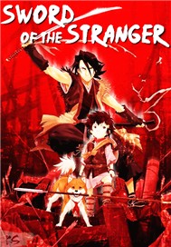 Sword Of The Stranger - Kiếm Của Quái Nhân (Phim Hoạt Hình - 2007)