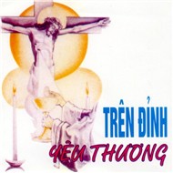 Trên Đỉnh Yêu Thương (Thánh Ca)