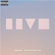 Live Is A Four Letter Word (EP 2012)