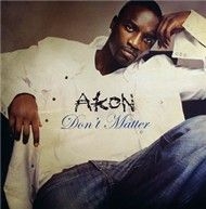 Akon - Don't Matter (2007)