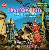Hoa Mộc Lan Tùng Chinh (Cải Lương Trước 1975)