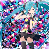 Tell Your World (Single 2012)