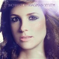 Meaghan Smith - It Snowed (2011)