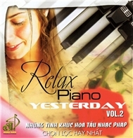 Relax Piano - Những Tình Khúc Hòa Tấu Nhạc Pháp Chọn Lọc (Vol 2)