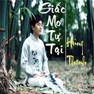 Hùng Thanh - Giấc Mơ Tự Tại (2012)