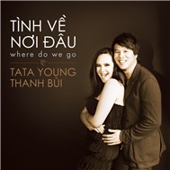 Tình Về Nơi Đâu (Where Do We Go)
