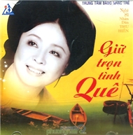 Giữ Trọn Tình Quê