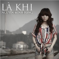 Là Khi (2012)