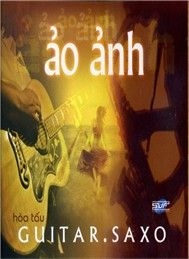 Kim Tuấn & Đông Hòa - Ảo Ảnh (Hòa Tấu)