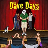 The Dave Days Show (2009)