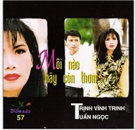 Môi Nào Hãy Còn Thơm (Diễm Xưa 57)