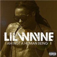 I Am Not A Human Being 2 (Mixtape)