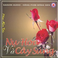 Nụ Hoa Và Cây Súng (Nhạc Hòa Tấu)