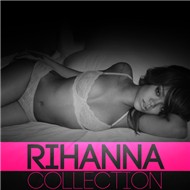 Rihanna Collection