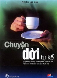 Chuyện Đời Tự Kể (Nhiều Tác Giả)