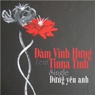 Đừng Yêu Anh (Single 2012)