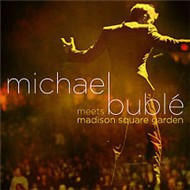 Michael Buble Meets Madison Square Garden (2009)