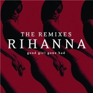 Good Girl Gone Bad: The Remixes (2009)