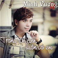 Trong Tim Anh Luôn Có Em (Single 2012)