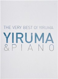 The Very Best Of Yiruma : Yiruma & Piano (2011)