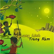 Lung Linh Trăng Rằm (Tết Trung Thu 2012)