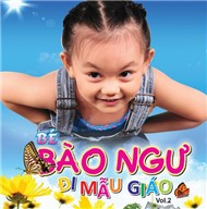 Bào Ngư Đi Mẫu Giáo (Vol.2 - 2012)