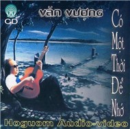 Văn Vượng Có Một thời Để Nhớ (2007)