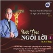 BƯỚC THEO NGÔI LỜI 2_Lm. Nhạc sỹ Fa#