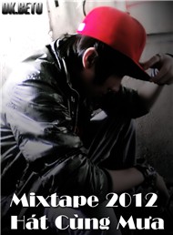 Hát Cùng Mưa (Mixtape 2012)