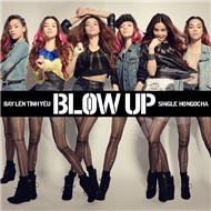 Blow Up - Bay Lên Tình Yêu (Single 2012)