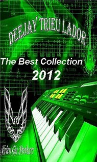 Dj Triệu Lador Collection (2012)