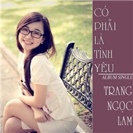 Có Phải Là Tình Yêu (Single 2012)