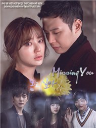Missing You Ep 4 (Phim Bộ Hàn Quốc)