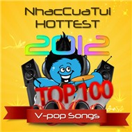 100 Ca Khúc Nhạc Trẻ Nghe Nhiều Nhất NhacCuaTui 2012