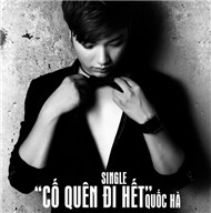 Cố Quên Đi Hết (Single 2012)