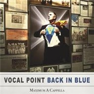 Back In Blue: Maximum A Cappella (2011)