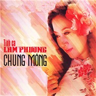 Chung Mộng - Lam Phương 2