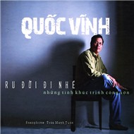 Quốc Vĩnh - Ru Đời Đi Nhé