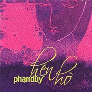 Phạm Duy 7 - Hẹn Hò