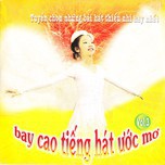 Bay Cao Tiếng Hát Ước Mơ (2005)