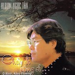 Chảy Đi Sông Ơi (2005)