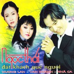 Đất Khách Quê Người - Ngọc Thái (2012)