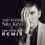 Anh Không Níu Kéo 2 (Beat & Instrumental 2013)