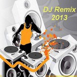 VN DeeJay Producer (Vol.1 - 2013)