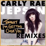 Tonight I'm Getting Over You (Remixes EP 2013)