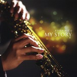 My Story (Hòa Tấu Saxophone 2013)