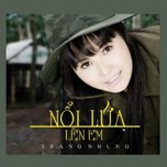 Nổi Lửa Lên Em (2013)