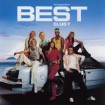 Tuyển Tập Ca Khúc Hay Nhất Của S Club 7 (2011)
