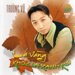 Lá Vàng Khóc Lá Xanh Rơi