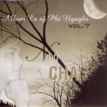 Nhớ Cha (Vol.7 - 2008)